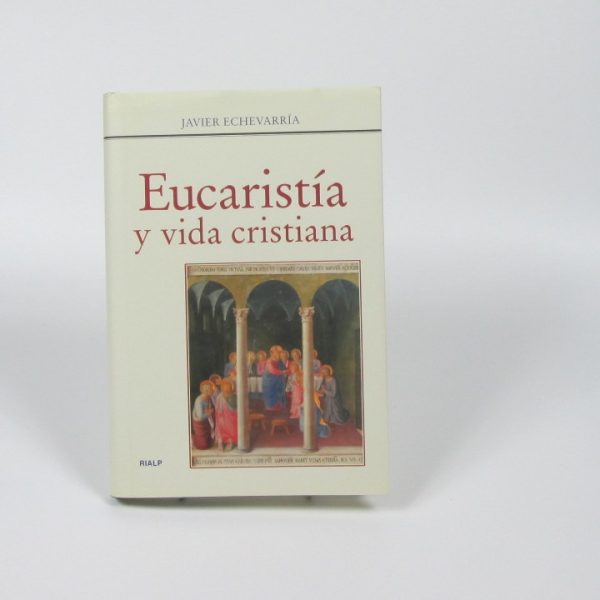 Eucaristía y vida cristiana