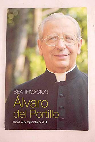 9788432144233_beatificacion-alvaro-del-portillo-madrid-27-de-septiembre-2014_front-1.jpg Beatificacion. álvaro del portillo. madrid 27 de septiembre 2014
