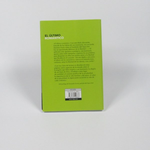 El último romántico: san josemaría en el siglo xxi