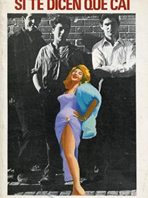 9788432203022_si-te-dicen-que-cai-biblioteca-breve-398-novela-spanish-edition_front-3.jpg Si te dicen que caí (biblioteca breve ; 398 : novela) (spanish edition)