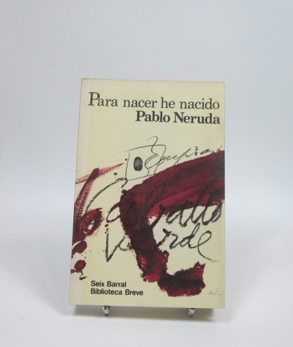 Para nacer he nacido