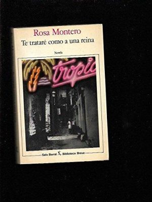 Te tratare como a una reina (biblioteca breve)