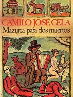Mazurca para dos muertos/ mazurca for two dead men (biblioteca breve) (spanish edition)