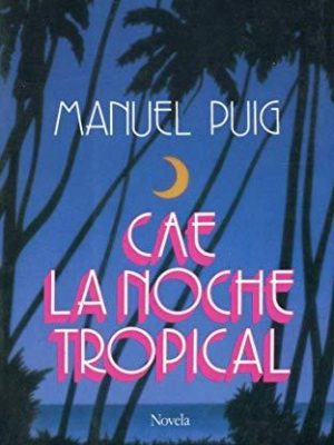 Cae la noche tropical (biblioteca breve)