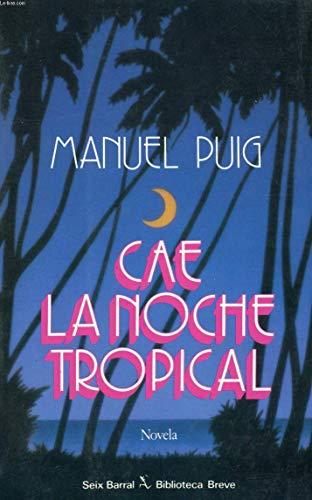Cae la noche tropical (biblioteca breve)