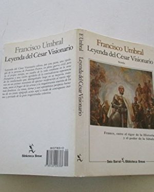 Leyenda del césar visionario (biblioteca breve) (spanish edition)