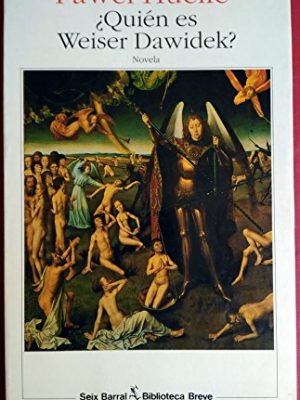 ¿quién es weiser dawidek? traducción del polaco por pilar gil cánovas. epílogo de fracesco m. cataluccio.