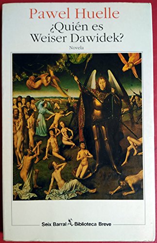 ¿quién es weiser dawidek? traducción del polaco por pilar gil cánovas. epílogo de fracesco m. cataluccio.
