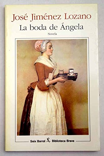La boda de angela (biblioteca breve) (spanish edition)