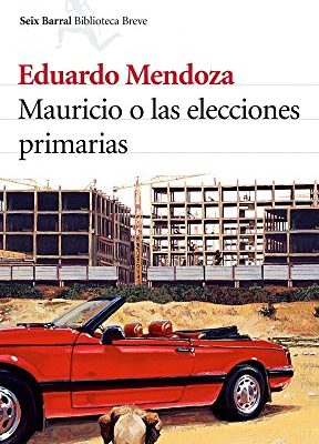 Mauricio o las elecciones (spanish edition)