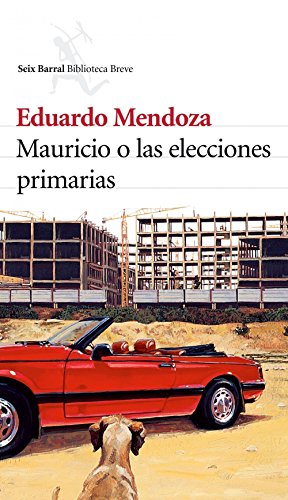 9788432212215_mauricio-o-las-elecciones-primarias_front-1.jpg Mauricio o las elecciones primarias