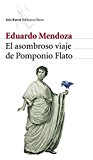 El asombroso viaje de pomponio flato (biblioteca breve) (spanish edition)