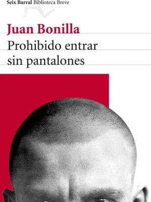 9788432215605_prohibido-entrar-sin-pantalones_front-1.webp Prohibido entrar sin pantalones