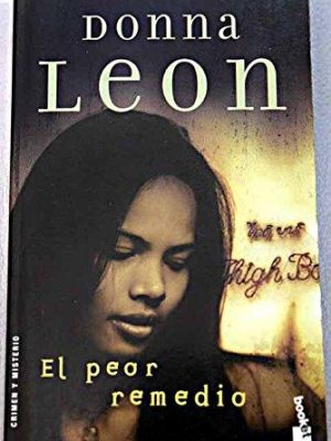 El peor remedio (spanish edition)