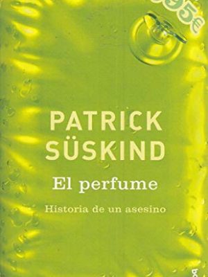 El perfume (campana de verano 05) (spanish edition)
