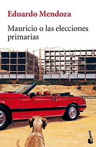 Mauricio o las elecciones primarias (spanish edition)