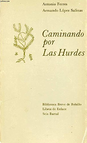 9788432227240_caminando-por-las-hurdes-biblioteca-breve-de-bolsillo-libros-de-enlace-124-spanish-edition_front-1.jpg Caminando por las hurdes (biblioteca breve de bolsillo : libros de enlace ; 124) (spanish edition)