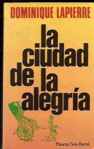 La ciudad de la alegria/the city of joy (spanish edition)