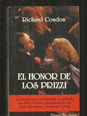 El honor de los prizzi/prizzi's honor (spanish edition)