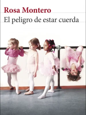 9788432240645_el-peligro-de-estar-cuerda_front-4.webp El peligro de estar cuerda