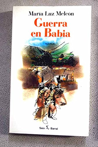 Guerra en babia (spanish edition)