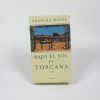 Bajo el sol de toscana