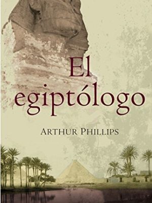 9788432296536_el-egiptologothe-egyptologist-spanish-edition_front-1.jpg El egiptologo/the egyptologist (spanish edition)