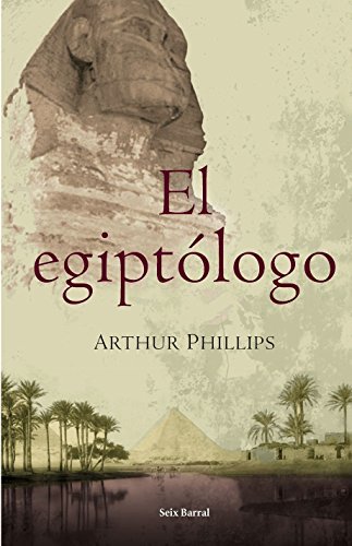 9788432296536_el-egiptologothe-egyptologist-spanish-edition_front-1.jpg El egiptologo/the egyptologist (spanish edition)