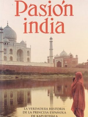 Pasión india (edición lujo) (spanish edition)
