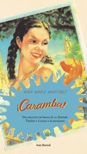 ¡caramba! (seix barral) (spanish edition)