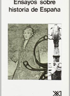Ensayos sobre historia de españa