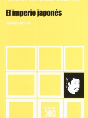 9788432301728_el-imperio-japones-historia-universal-spanish-edition_front-1.jpg El imperio japonés (historia universal) (spanish edition)