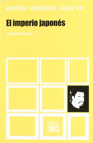 El imperio japonés (historia universal) (spanish edition)