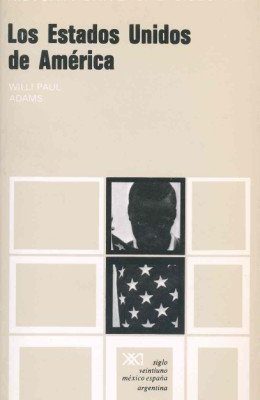 Los estados unidos de américa (historia universal) (spanish edition)