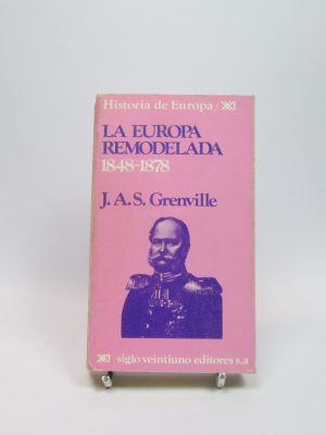 La europa remodelada 1848-1878