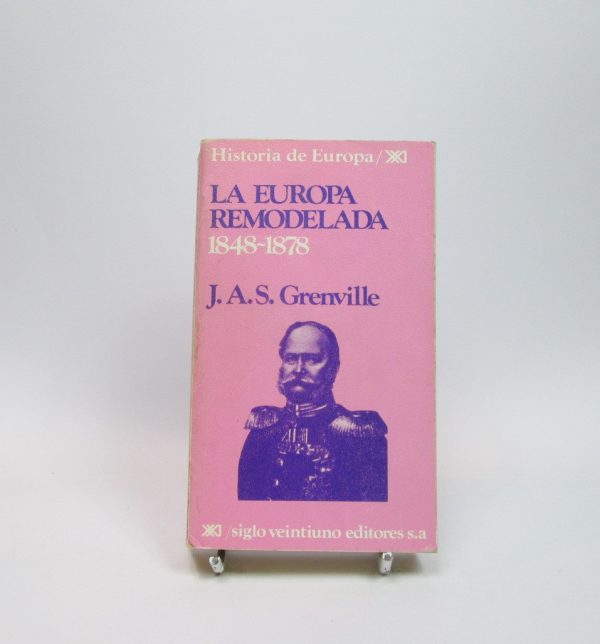 La europa remodelada 1848-1878