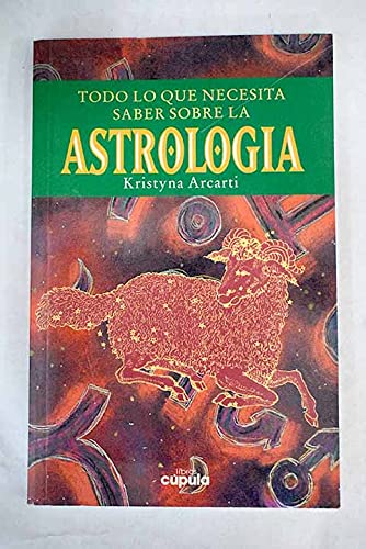 9788432912276_todo-lo-que-necesita-saber-sobre-la-astrologia_front-1.jpg Todo lo que necesita saber sobre la astrologia