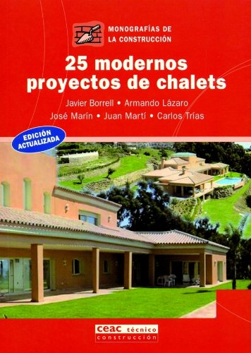 25 modernos proyectos de chalet