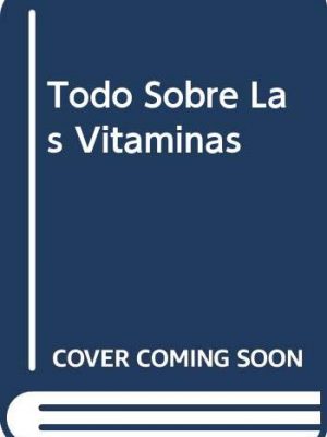 Todo sobre las vitaminas