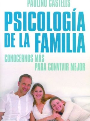 9788432919442_psicologia-de-la-familia-conocernos-mas-para-convivir-mejor_front-3.jpg Psicología de la familia: conocernos más para convivir mejor