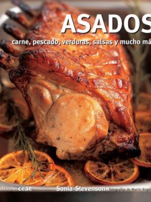 9788432920202_asados-carnes-pescados-verduras-salsas-y-mucho-mas_front-1.jpg Asados: carnes, pescados, verduras, salsas y mucho más