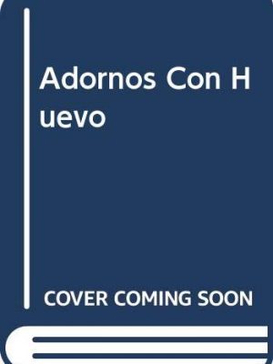 9788432981814_adornos-con-huevo-spanish-edition_front-1.jpg Adornos con huevo (spanish edition)