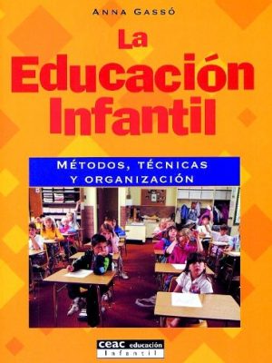 9788432995422_la-educacion-infantil-metodos-tecnicas-y-organizacion_front-1.jpg La educación infantil: métodos, técnicas y organización