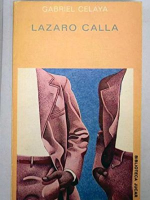 Lázaro calla (biblioteca júcar : 19) (spanish edition)