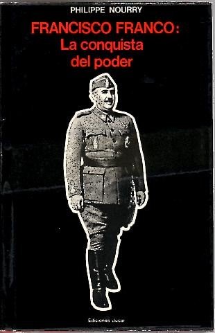 Francisco franco: la conquista del poder