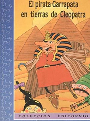 El pirata garrapata en tierras de cleopatra (3ª ed.)