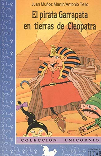 El pirata garrapata en tierras de cleopatra (3ª ed.)