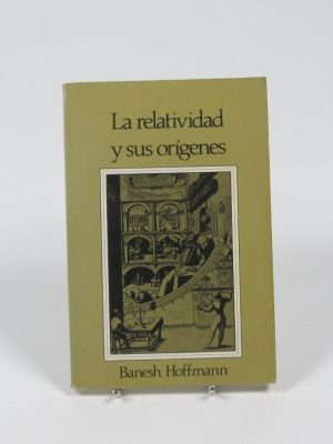 La relatividad y sus orígenes