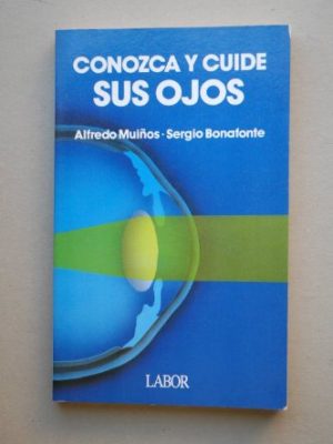 Conozca y cuide sus ojos