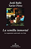 9788433905482_la-semilla-inmortal-argumentos-spanish-edition_front-1.jpg La semilla inmortal (argumentos) (spanish edition)